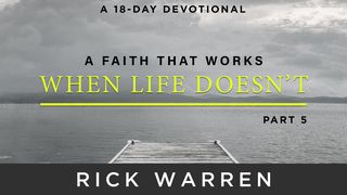 A Faith That Works When Life Doesn’t: Part 5 Proverbs 11:17 New Living Translation