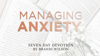 You’re Not the Boss of Me: 7 Keys to Managing Anxiety Psalms 4:8 The Passion Translation