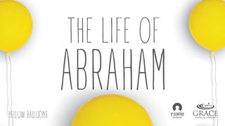 The Life of Abraham Genesis 17:3-8 The Message