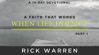 A Faith That Works When Life Doesn’t: Part 1 Proverbs 29:11 English Standard Version 2016