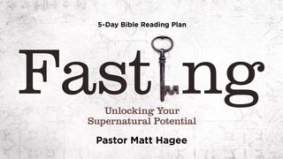 Fasting: Unlocking Your Supernatural Potential Isaiah 58:6-12 The Message