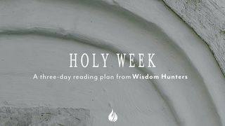 Holy Week Ephesians 2:1-10 The Message