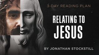 Relating to Jesus John 15:11-15 The Message
