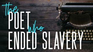 The Poet Who Ended Slavery Matthew 5:13 New American Standard Bible - NASB 1995