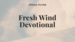 Fresh Wind Acts 2:2-4 King James Version