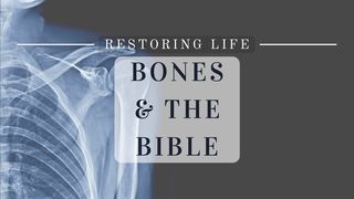 Restoring Life: Bones & the Bible Juan 19:31 Nueva Traducción Viviente