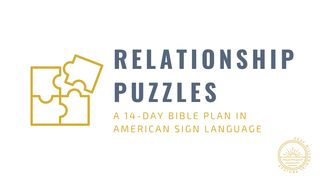 Relationship Puzzles Genesis 13:8-13 New Living Translation