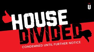 Uncommen: House Divided Matthew 15:8-9 New International Version