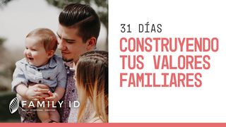 31 Días Construyendo Tus Valores Familiares 1 Tesalonicenses 4:3-4 Nueva Versión Internacional - Español
