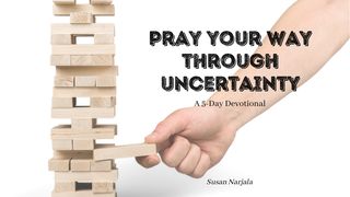Pray Your Way Through Uncertainty Genesis 18:10 New International Version