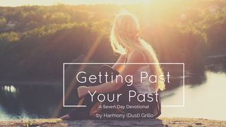 Getting Past Your Past Genesis 37:31 New International Version