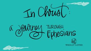 In Christ: A Journey Through Ephesians  Ephesians 3:1 English Standard Version 2016
