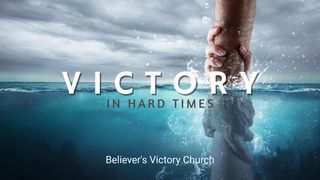Victory in Hard Times Deuteronomy 20:4 American Standard Version