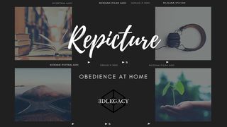 Repicture Obedience at Home Hebrews 3:6-19 The Message