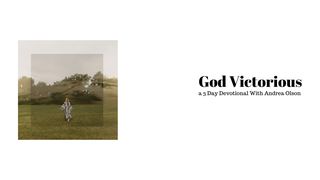 God Victorious - a 3-Day Devotional With Andrea Olson Josué 1:9 Biblia Reina Valera 1960