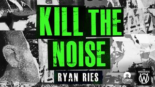 Kill the Noise  Matthew 23:10 English Standard Version 2016