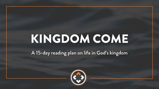 Kingdom Come 1 Corinthians 1:4-9 English Standard Version 2016
