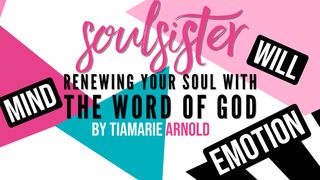 SoulSister: Renewing Your Soul With the Word of God Deuteronomy 4:29-31 The Message