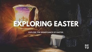 Exploring Easter John 18:2-6 The Message