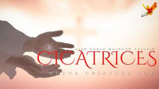 Cicatrices ~Nueva Criatura Soy~ Santiago 5:13 Nueva Versión Internacional - Español