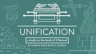 Unification: A Study in 2 Samuel 2 Samuel 2:1-7 New American Standard Bible - NASB 1995