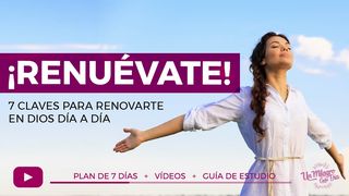 ¡Renuévate! 7 Claves Para Renovarte Día a Día Zacarías 3:8 Nueva Versión Internacional - Español