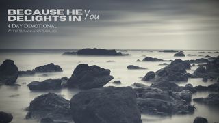Because He Delights in You Isaiah 62:5 New Century Version