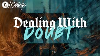 Dealing With Doubt Matthew 11:2-19 English Standard Version 2016