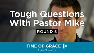 Tough Questions With Pastor Mike, Round 8 John 10:25-30 The Message
