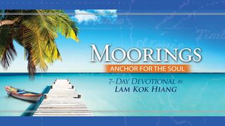 Moorings – Anchor for the Soul Isaiah 43:25 New King James Version