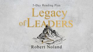 Legacy of Leaders Genesis 6:22 New Living Translation