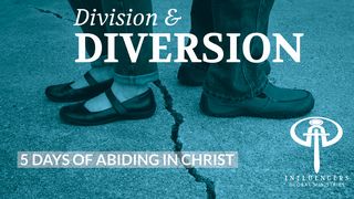 Division & Diversion 1 Corinthians 1:10 New American Standard Bible - NASB 1995