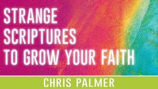 Strange Scriptures to Grow Your Faith Genesis 18:10 New International Version