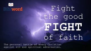 Fight the Good Fight of Faith 2 Timothy 4:6-8 The Message