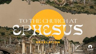 [Revelation] To the Church at Ephesus  Revelation 2:5 New King James Version