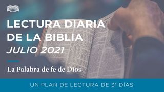 Lectura Diaria De La Biblia De Julio 2021: La Palabra De Fe De Dios Hebreos 10:35 Biblia Reina Valera 1960