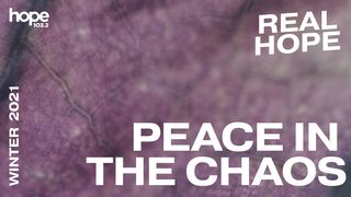 Real Hope: Peace in the Chaos Job 5:8-9 Biblija: suvremeni hrvatski prijevod