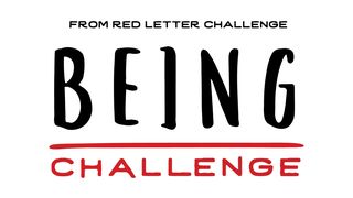 Being Challenge: An 11-Day Plan to Be Like Jesus Matthew 17:5 New Living Translation