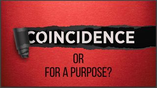 Coincidence or for a Purpose? Jonah 2:1-9 The Message