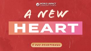 A New Heart Psalms 109:24 New International Version