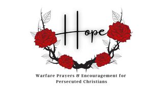Hope: Warfare Prayers & Encouragement for Persecuted Christians Acts of the Apostles 13:10 New Living Translation