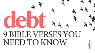 Debt: 9 Bible Verses You Need to Know Romans 13:8-14 New International Version