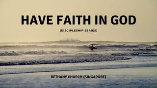 Have Faith in God Romans 1:17 English Standard Version 2016