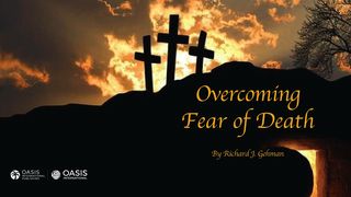 Overcoming Fear of Death Philippians 1:23 English Standard Version 2016