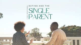 Dating And The Single Parent Luke 14:25 New International Version