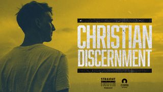Christian Discernment Hebrews 5:14 New Living Translation