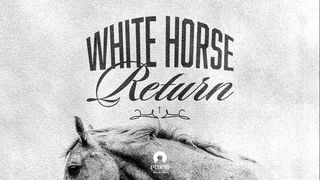 [Revelation] The Comeback: White Horse Return Matthew 21:9 New American Standard Bible - NASB 1995
