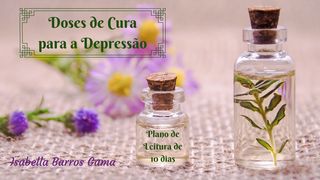 Doses De Cura Para a Depressão 2 Coríntios 4:7-18 Nova Bíblia Viva Português