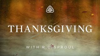 Thanksgiving Luke 17:11-21 English Standard Version 2016