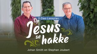 Op Jesus Se Hakke HEBREËRS 12:1-3 Afrikaans 1933/1953
